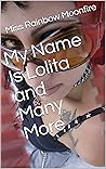 My Name Is Lolita and Many More