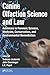Canine Olfaction Science and Law: Advances in Forensic Science, Medicine, Conservation, and Environmental Remediation
