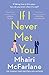 If I Never Met You