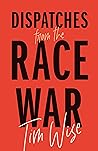 Book cover for Dispatches from the Race War