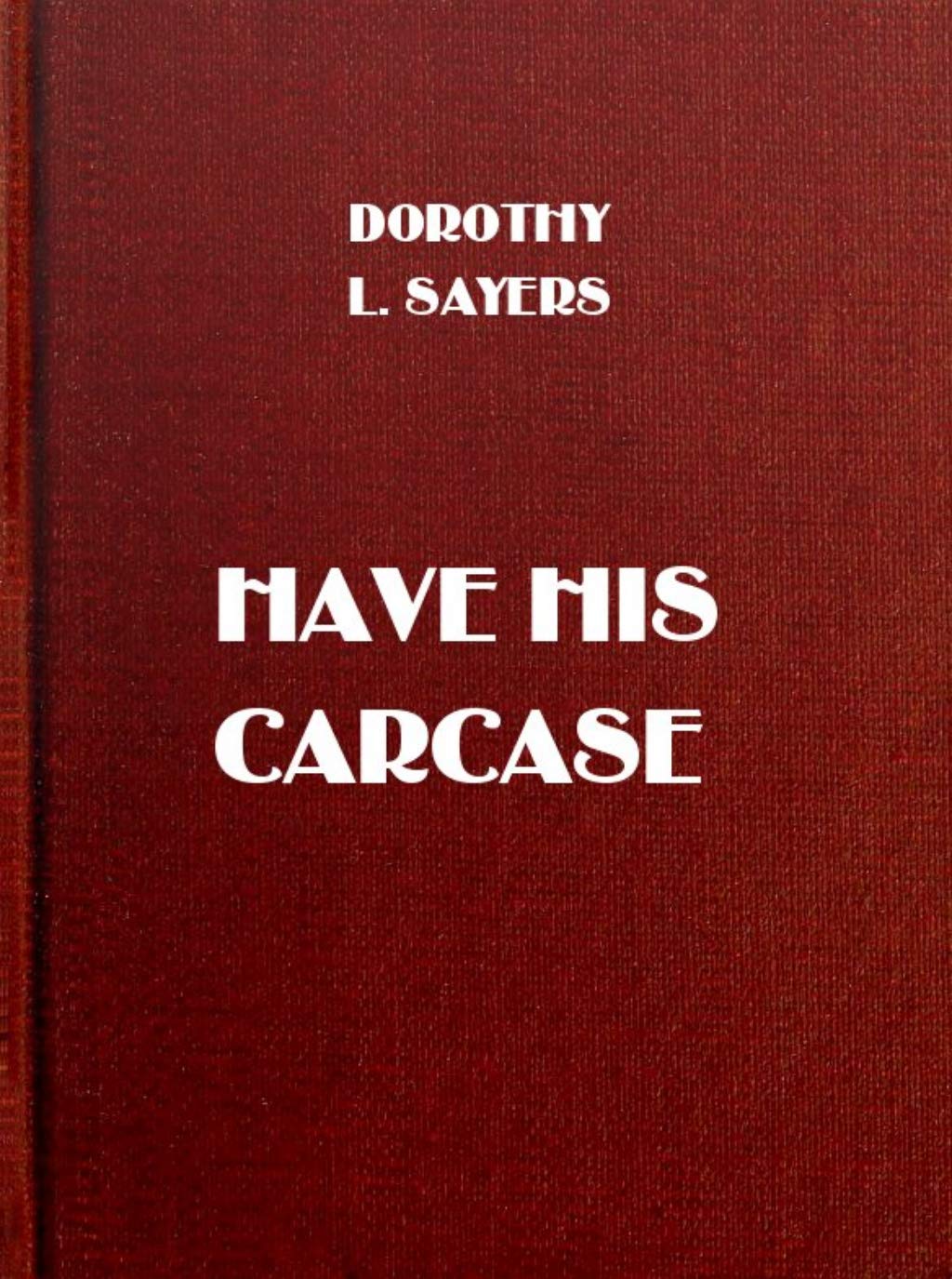 Have His Carcase
