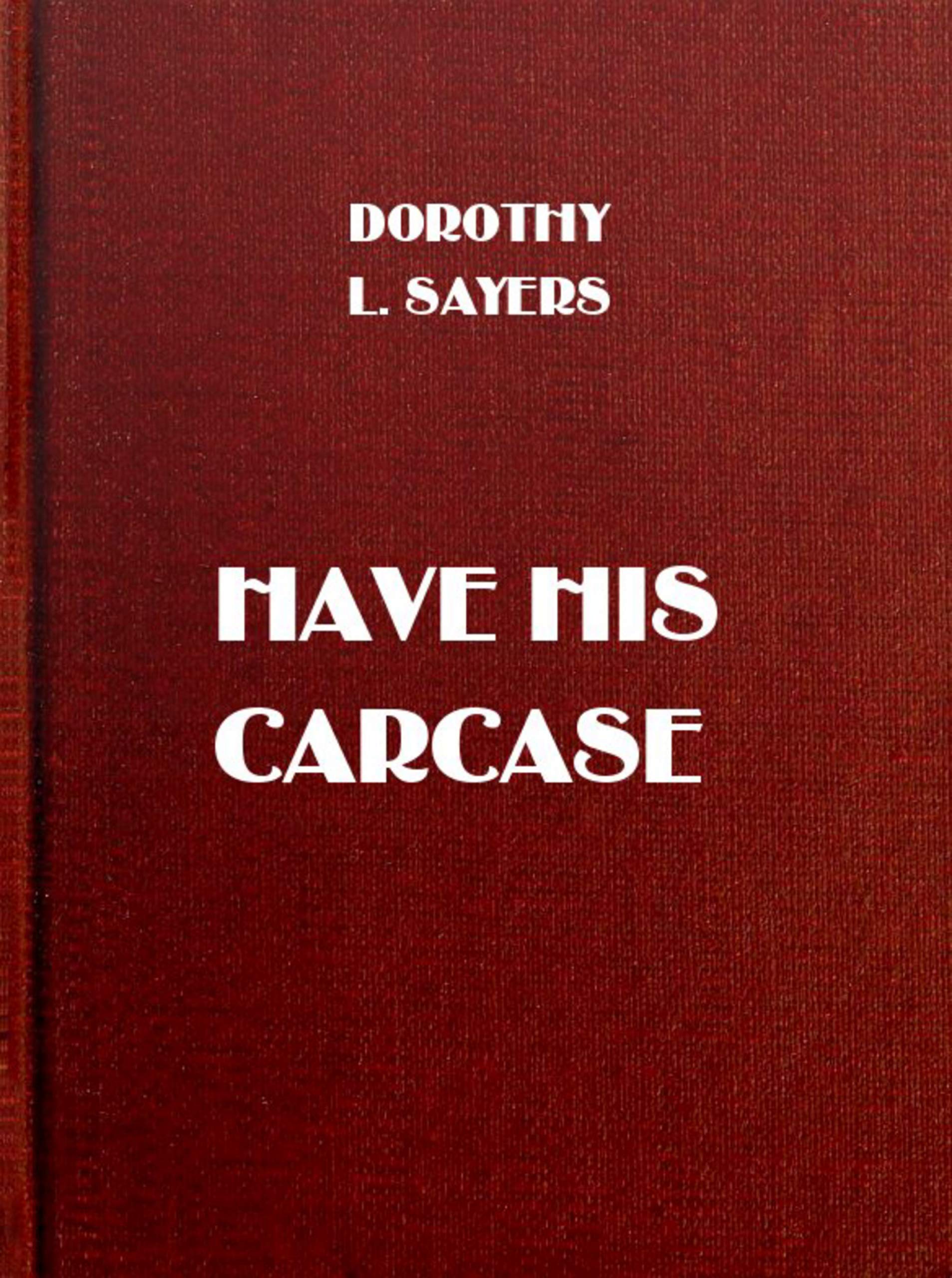Have His Carcase