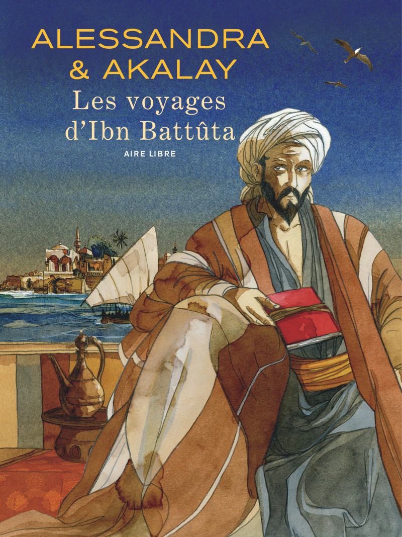 LES VOYAGES D'IBN BATTÛTA (Hardcover)
