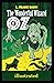 The Wonderful Wizard of Oz