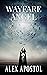 Wayfare Angel (Chronicles o...