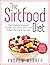 The Sirtfood Diet by Andrew Werner
