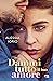 Dammi tutto il tuo amore (Noi due Vol. 1) (Italian Edition)