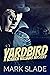 Yardbird: A Scratch William...