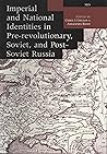 Imperial and National Identities in Pre-Revolutionary, Soviet, and Post-Soviet Russia (Studia Historica)