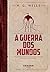 A Guerra dos Mundos