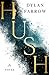 Hush (Hush, #1)