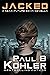 Jacked, A Novella