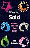 What She Said by A.M. Leibowitz