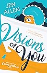 Visions of You