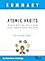 Summary of Atomic Habits by...