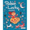 Bahar, the Lucky by Rashin Kheiriyeh
