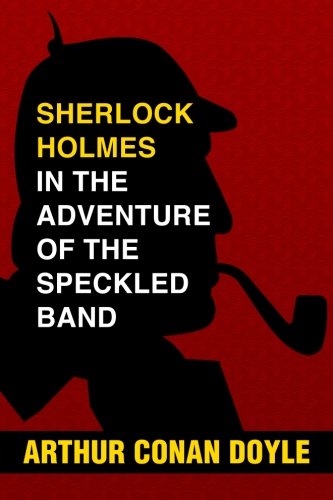 Sherlock Holmes in the Adventure of the Speckled Band