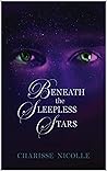 Book cover for Beneath the Sleepless Stars: A Thrilling Urban Fantasy Romance (Starcast Duology Book 1)