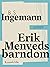 Erik Menveds Barndom
