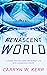 The Renascent World