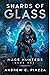 Shards Of Glass (Mage Hunters)