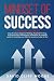 Mindset of Success: This bo...