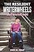 The Resilient WriterWheels by Erin M. Kelly