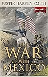 The War with Mexico (Vol.1&2): Complete Edition The War with Mexico (Vol.1&2): Complete Edition