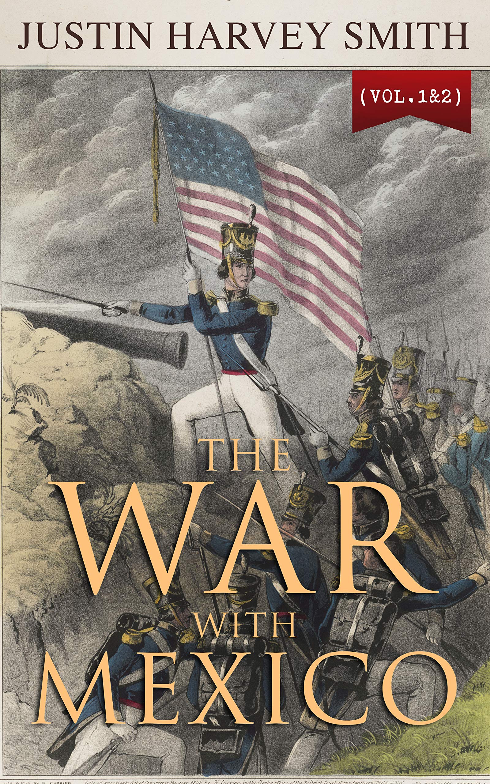The War with Mexico (Vol.1&2): Complete Edition