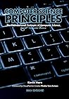 Computer Science Principles: The Foundational Concepts of Computer Science - For AP® Computer Science Principles