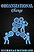 Organizational Change