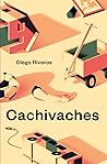 Cachivaches by Diego Riveros