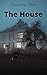 THE HOUSE