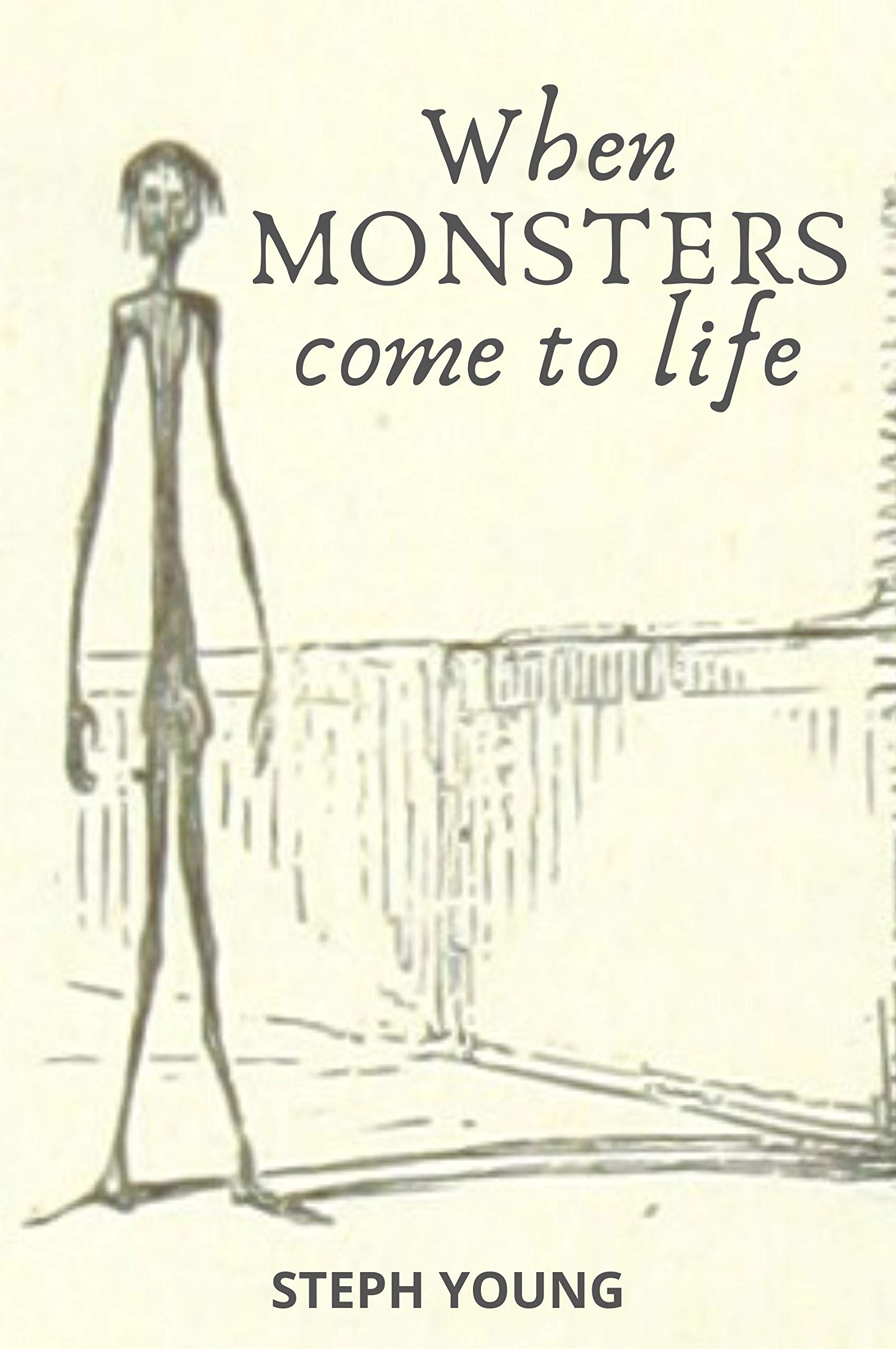 WHEN MONSTERS COME TO LIFE (Kindle Edition)
