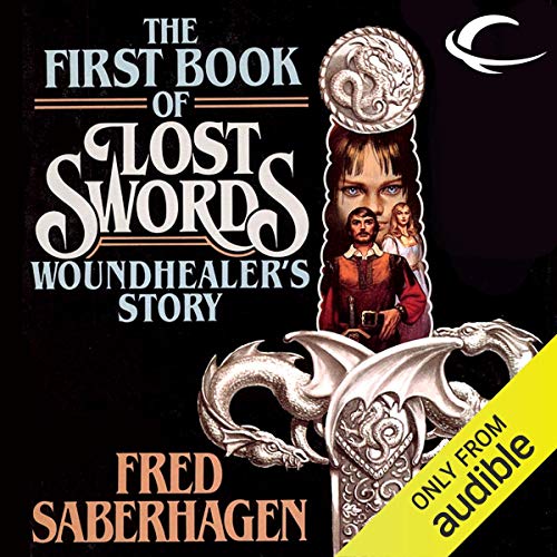The First Book of Lost Swords: Woundhealer's Story