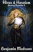 Hives & Heroism