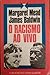 O Racismo ao Vivo