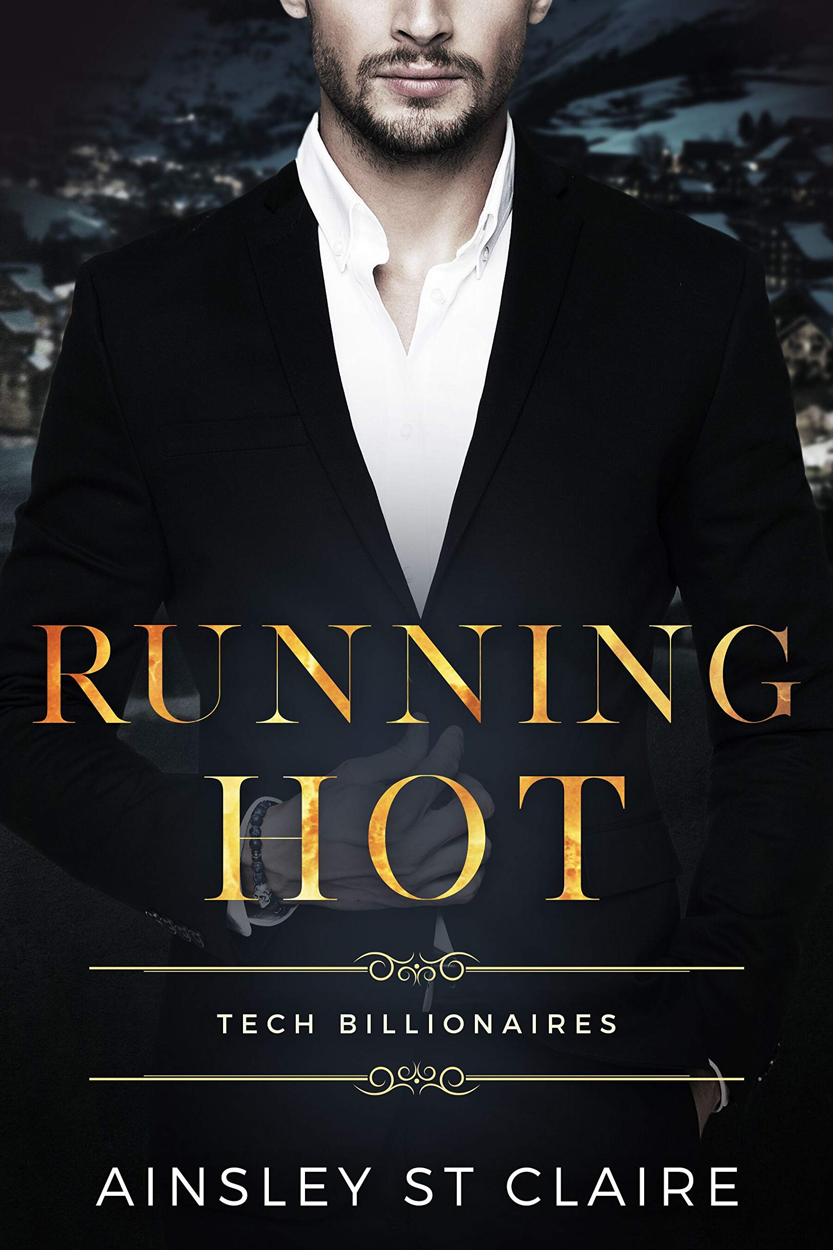 Running Hot (Tech Billionaires #4)