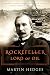 Rockefeller by Martin Hedges Rockefeller by Martin Hedges