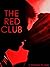 The Red Club by Cynthia Plume
