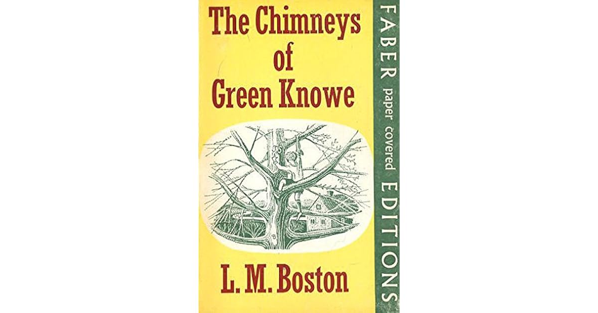The Chimneys Of Green Knowe by Lucy M. Boston