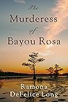 Murderess of Bayou Rosa