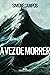 A vez de morrer (Portuguese Edition)