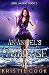An Angel's Purpose by Kristie Cook