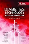 Diabetes Technology: Science and Practice