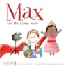 Max and the Talent Show by Kyle Lukoff