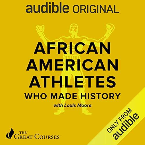 African American Athletes Who Made History (Audible Audio)