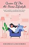 Queen of the At-Home Lifestyle by Chandana Banerjee