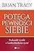Potega pewnosci siebie (Polish Edition)