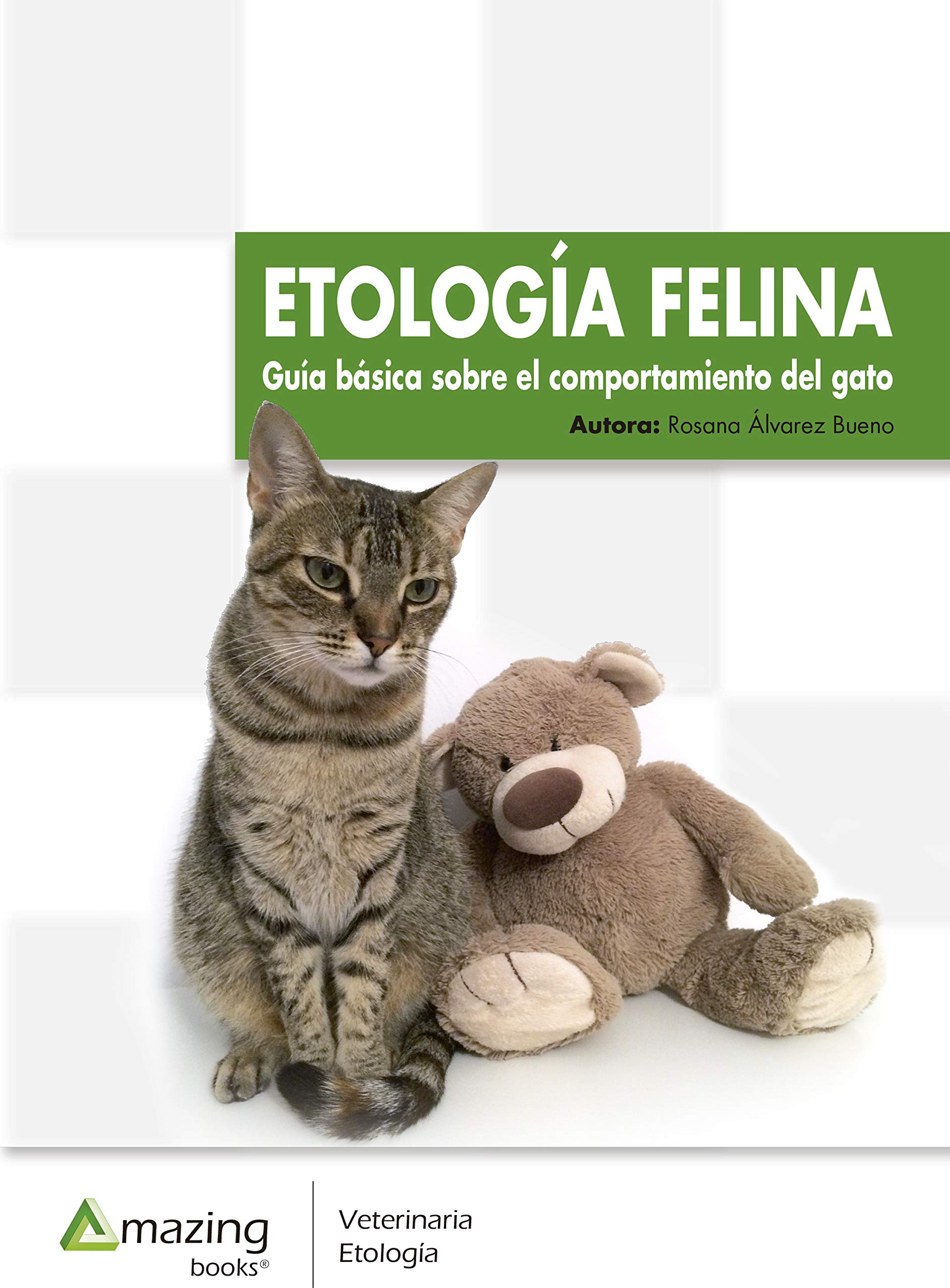 Etología felina: Guía básica sobre el comportamiento del gato (Spanish Edition)